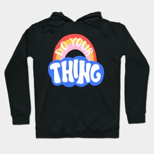 Do Your Thing Retro Rainbow Hippy Shirt Hoodie